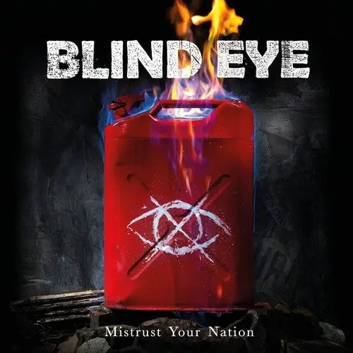 Blind Eye - Mistrust Your Nation [LP]