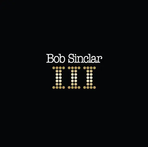 Bob Sinclar - III [Vinyl]