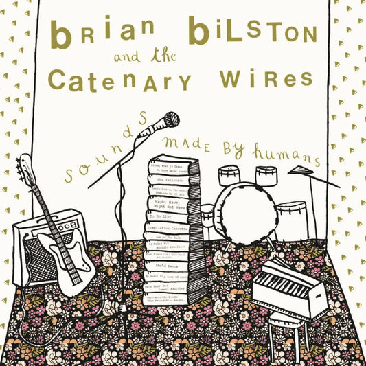 Brian Bilston And The Catenary Wires - Sounds Made By Humans [CD]