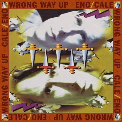 Brian Eno & John Cale — Wrong Way Up (30th Anniversary) [Vinyl] — cover artwork