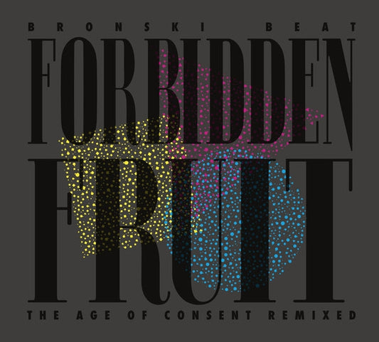 Forbidden Fruit (The Age Of Consent Remixed) [LP]
