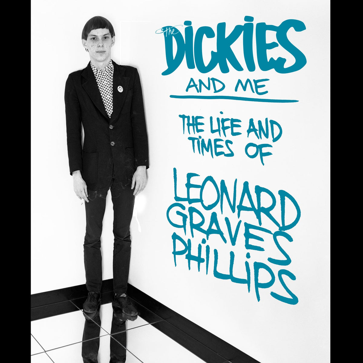 Leonard Graves Phillips - The Dickies And Me [Hardback Book + 7" Vinyl] — cover artwork