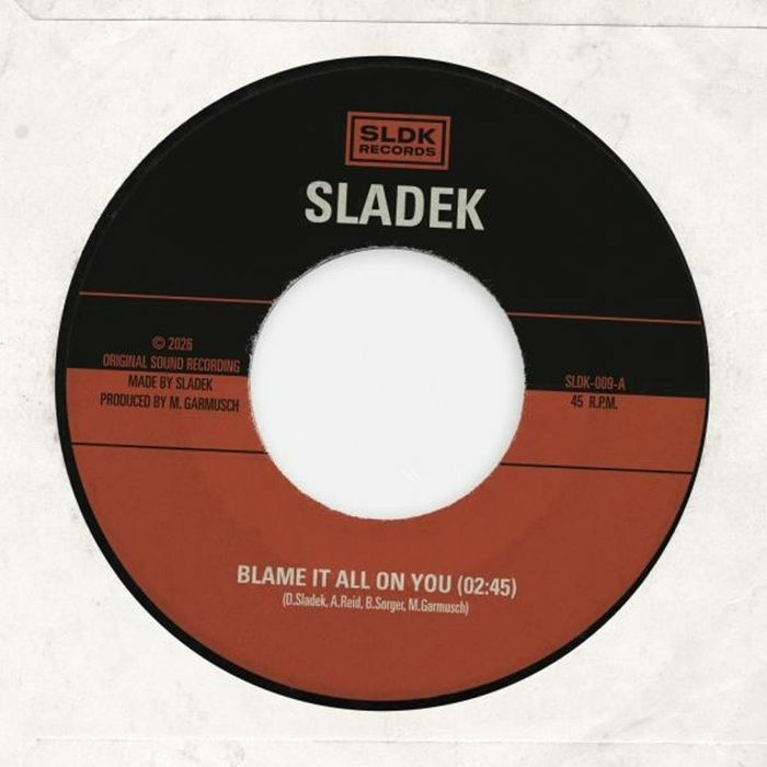Sladek - Blame It All On You/ What Are You Doing? [7"]