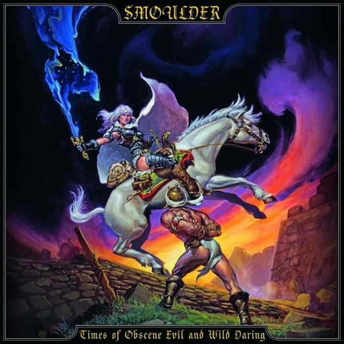 Smoulder - Times Of Obscene Evil And Wild Daring [LP]