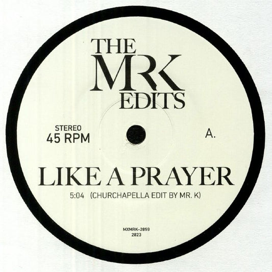 Like A Prayer [The Mr K Edits 7" Vinyl Single] - Drowned World Records