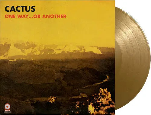 Cactus - One Way Or Another [Gold Vinyl]