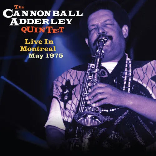 Cannonball Adderley - Live In Montreal May 1975 [Vinyl]