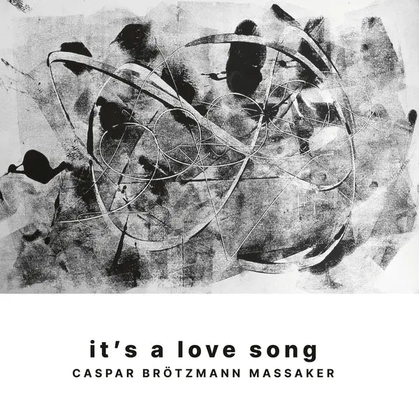 Caspar Brotzmann Massaker - It's A Love Song [LP]