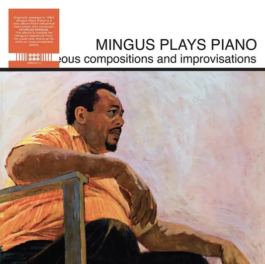 Charles Mingus - Mingus Plays Piano [LP]