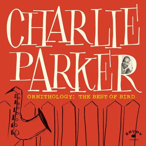 Charlie Parker - Ornithology: The Best Of Bird [Vinyl]