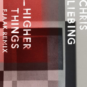 Chris Liebing – Higher Things (FJAAK Remix) [12" Vinyl] — album artwork