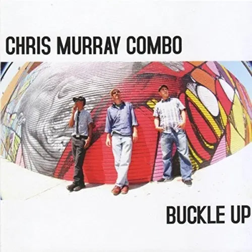 Chris Murray Combo - Buckle Up [Red Vinyl]
