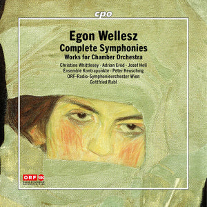 Various Artists - Wellesz: Complete Symphonies & Works for Chamber Orchestra — album artwork