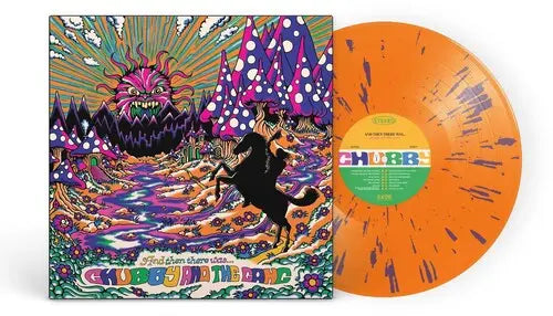 Chubby & the Gang - And Then There Was...[Orange Purple Splatter Vinyl]