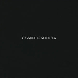 Cigarettes After Sex - Cigarettes After Sex [Vinyl LP]