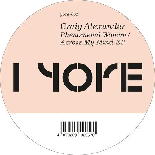 Craig Alexander - Phenomenal Woman/Across My Mind [12"]