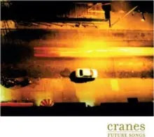Cranes - Future Songs (25th Anniversary) [LP Yellow Marble Colored Vinyl]