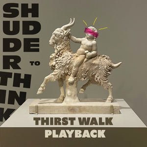Shudder To Think - Thirst Walk [7" Vinyl]