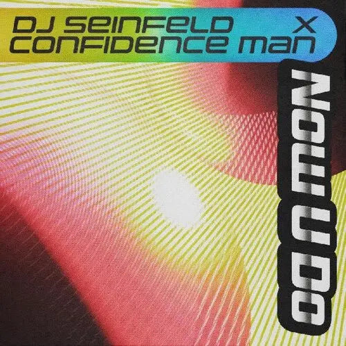DJ Seinfeld & Confidence Man - Now U Do [Vinyl]
