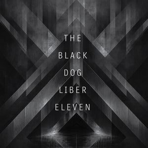 The Black Dog - Liber Eleven (Remastered) [CD]