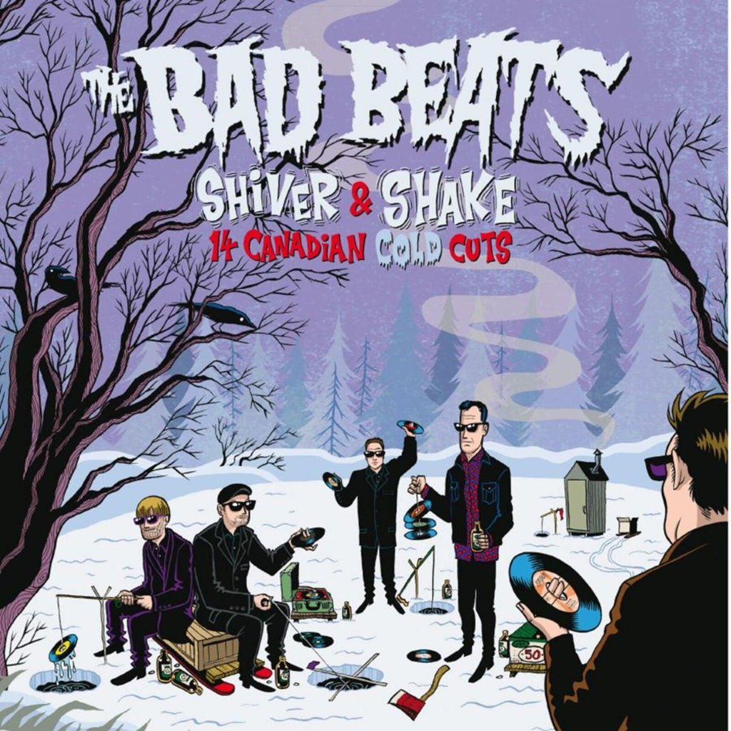 The Bad Beats - Shiver And Shake: 14 Canadian Cold Cuts [LP]
