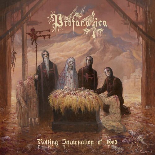 Profanatica – Rotting Incarnation Of God album artwork and packaging
