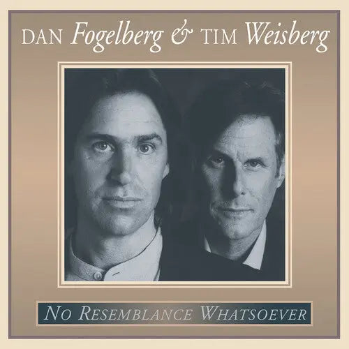 Dan Fogelberg And Tim Weisberg - No Resemblance Whatsoever (30th Anniversary) [Vinyl]