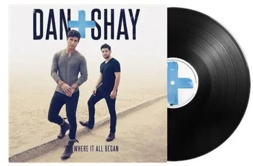Dan + Shay - Where It All Began [Vinyl]