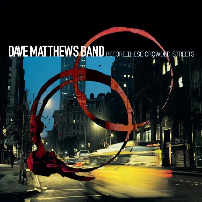 Dave Matthews Band - Before These Crowded Streets [Vinyl]