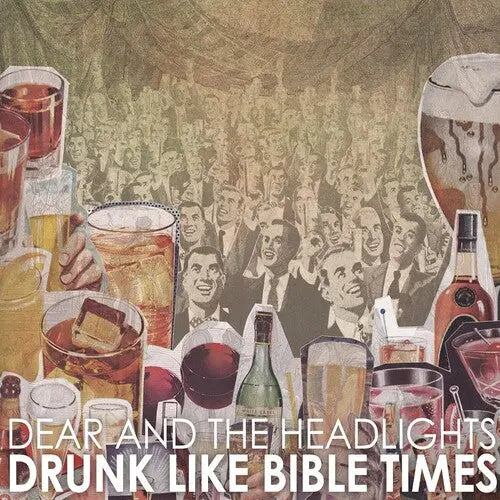 Dear and the Headlights - Drunk Like Bible Times [Vinyl]