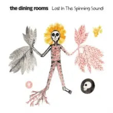Dining Rooms - Lost in the Spinning Sound [LP]