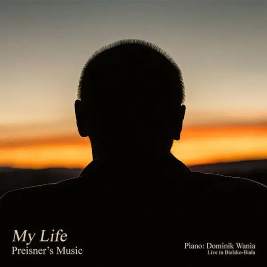 Dominik Wania, Zbigniew Preisner - My Life Preisner's Music [CD]