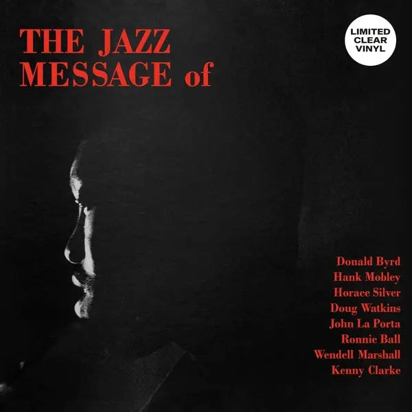 Donald Byrd/Hank Mobley/Horace Silver/Doug Watkins/John La Porta/ Ronnie Ball/Wendell Marshall/Kenny Clarke - The Jazz Message Of [LP]