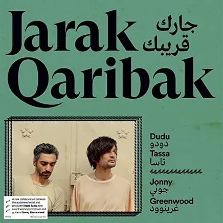 Dudu Tassa & Jonny Greenwood - Jarak Qaribak [Vinyl]