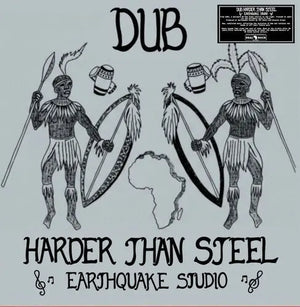 Earthquake Studio - Dub Harder Than Steel [LP]