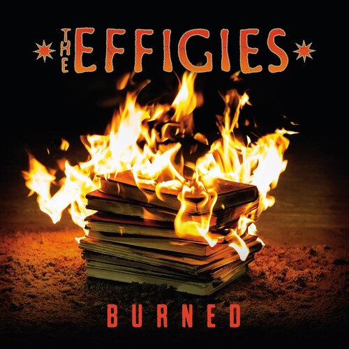 Effigies - Burned [Vinyl]