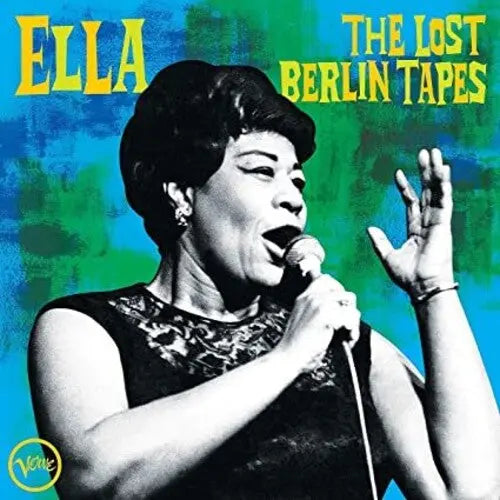 Ella Fitzgerald - Ella: The Lost Berlin Tapes [Vinyl]