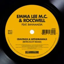 Emma Lee M.c. & Roccwell - Cravings & Withdrawals [Feat. Bahamadia Retrogott Remix 7" Vinyl]