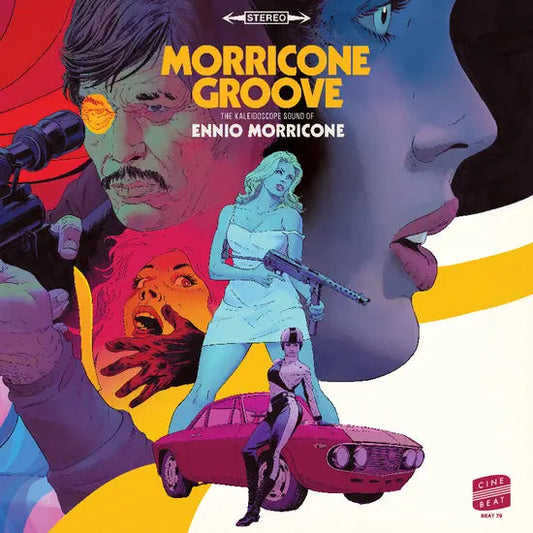 Ennio Morricone - Morricone Groove: The Kaleidoscope Sound of Ennio Morricone 1964~1977 [Vinyl]