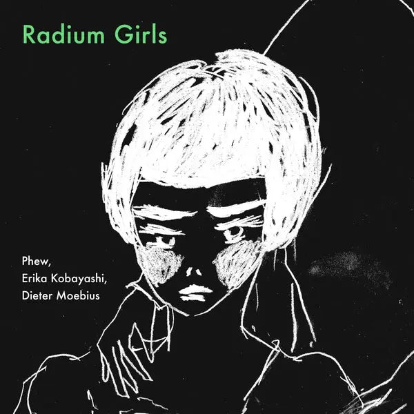Erika Kobayashi, Dieter Moebius Phew - Radium Girls [LP]