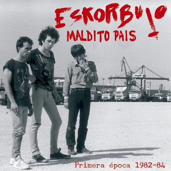 Eskorbuto - Maldito País: Primera Época 1982-84 [2CD]