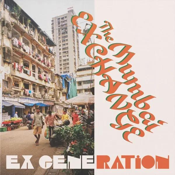 Ex Generation - The Mumbai Exchange [LP]