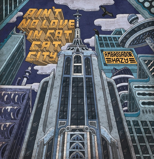 Ambassador Hazy - Ain't No Love in Fat Cat City [Mixed Color LP]