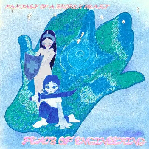 Fantasy of a Broken Heart - Feats of Engineering [Vinyl]