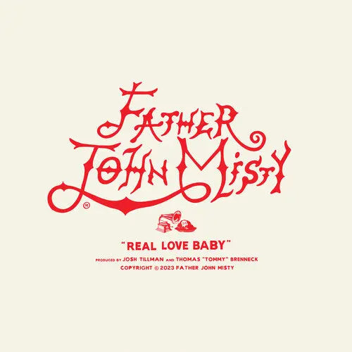 Father John Misty - Real Love Baby [7" Vinyl Single]