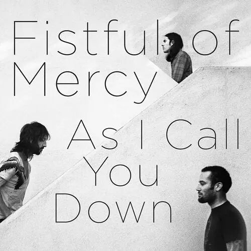 Fistful of Mercy - As I Call You Down [Vinyl]