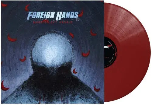 Foreign Hands - What's Left Unsaid [Ruby Vinyl]