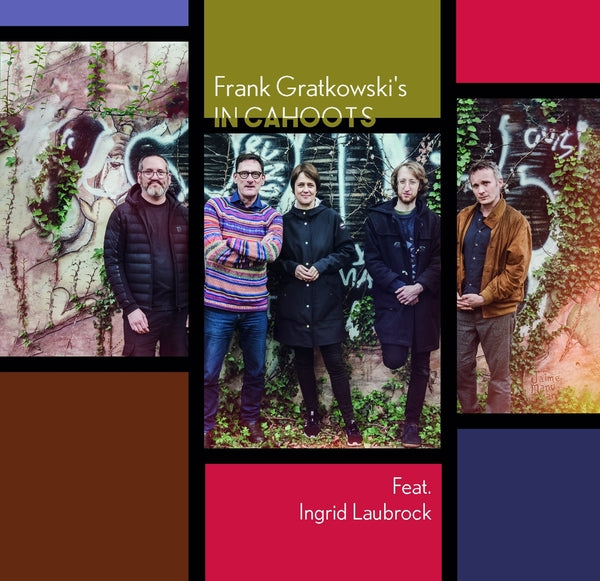 Frank Gratkowski's In Cahoots [CD]