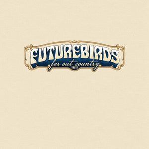Futurebirds - Far Out Country I & II — album artwork