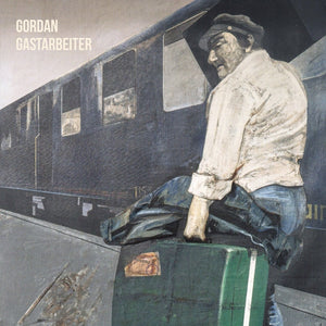 Gordan - Gastarbeiter [CD]